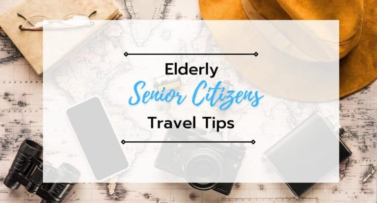 Elderly Senior Citizens Travel Tips