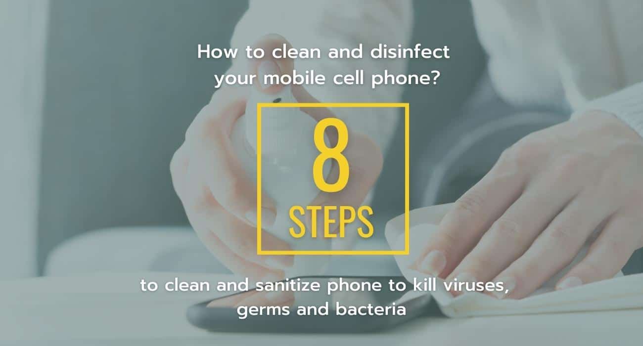 How to Clean and Disinfect Your Mobile Cell Phone