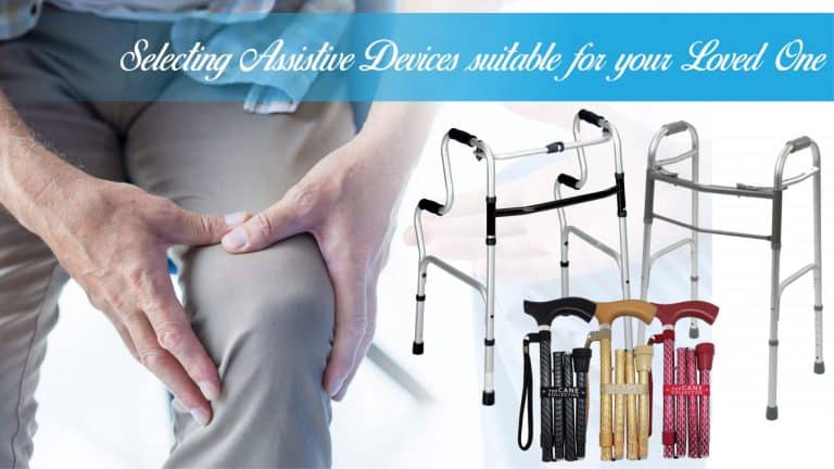 Selecting Assistive Devices Suitable For Your Loved One