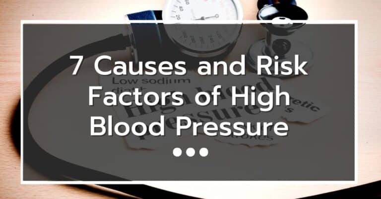 7 Causes and Risk Factors of High Blood Pressure